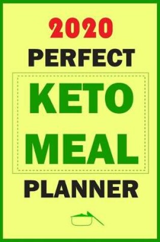 Cover of 2020 Perfect Keto Meal Planner