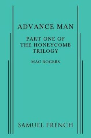 Cover of Advance Man: Part One of the Honeycomb Trilogy