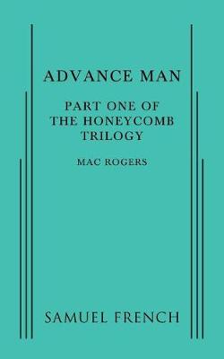 Book cover for Advance Man: Part One of the Honeycomb Trilogy