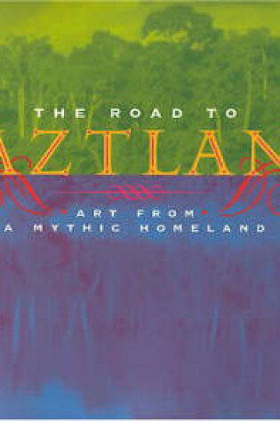 Cover of Road to Aztlan