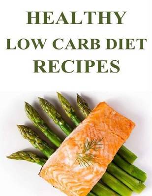 Book cover for Healthy Low Carb Diet Recipes