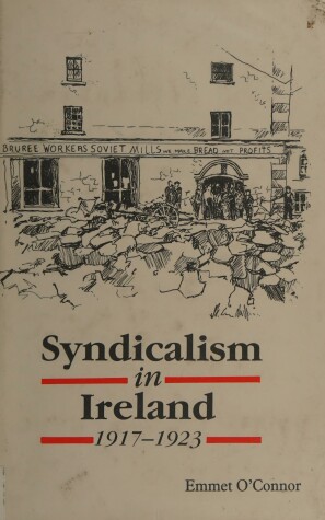 Book cover for Syndicalism in Ireland 1917-1923