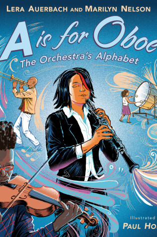 Cover of A is for Oboe: The Orchestra's Alphabet