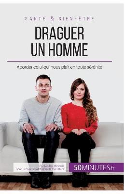 Book cover for Draguer un homme