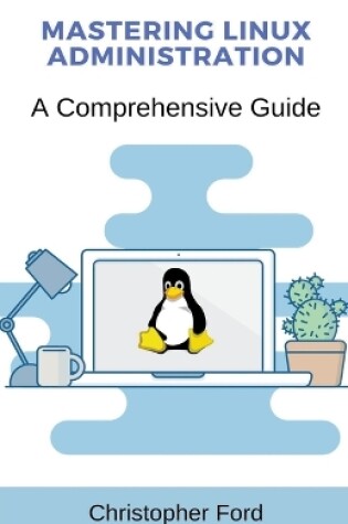 Cover of Mastering Linux Administration