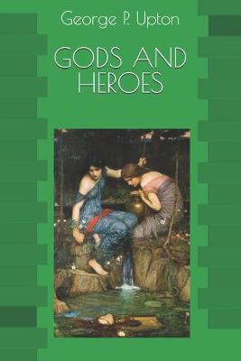 Book cover for GODS AND HEROES(Illustrated)