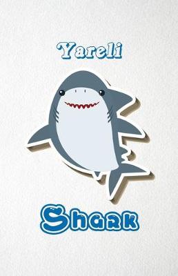 Book cover for Yareli Shark A5 Lined Notebook 110 Pages