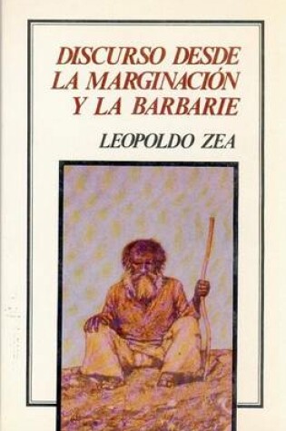 Cover of Discurso Desde la Marginacion y la Barbarie