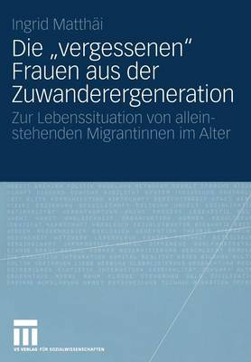 Book cover for Die „vergessenen“ Frauen aus der Zuwanderergeneration