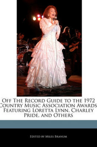 Cover of Off the Record Guide to the 1972 Country Music Association Awards