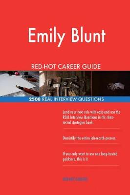 Book cover for Emily Blunt RED-HOT Career Guide; 2508 REAL Interview Questions