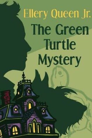 Cover of The Green Turtle Mystery