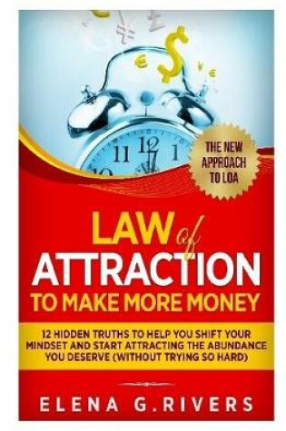 Cover of Law Of Attraction to Make More Money