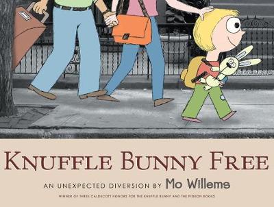 Book cover for Knuffle Bunny Free: An Unexpected Diversion