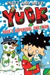 Book cover for Yuck's Supercool Snotman