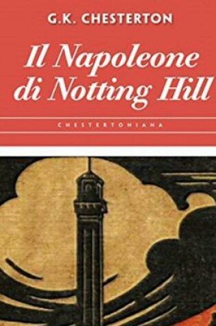 Cover of Il Napoleone di Notting Hill - Illustrata (Edizione italiana)