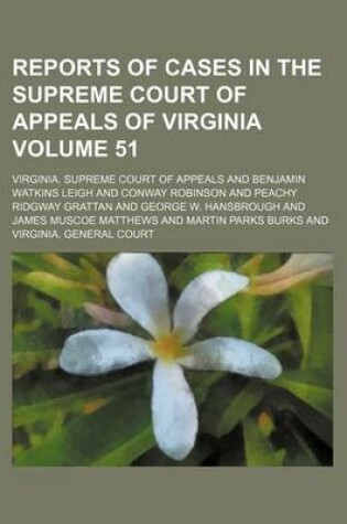 Cover of Reports of Cases in the Supreme Court of Appeals of Virginia Volume 51