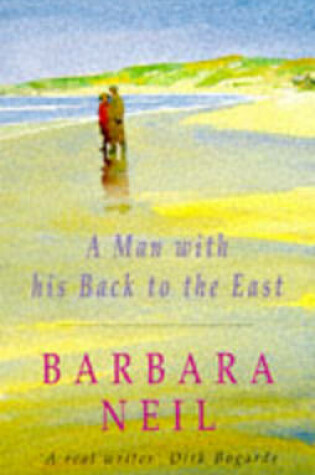 Cover of A Man with His Back to the East