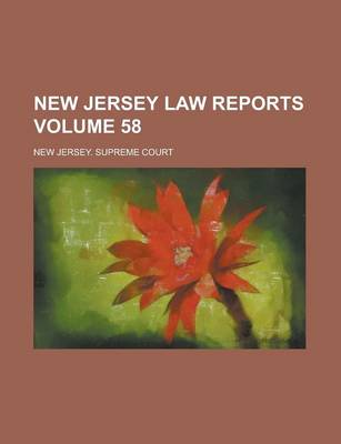 Book cover for New Jersey Law Reports Volume 58