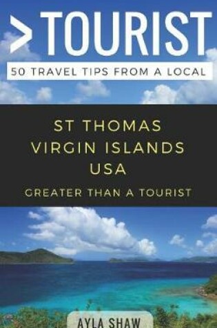 Cover of Greater Than a Tourist- St Thomas United States Virgin Islands USA