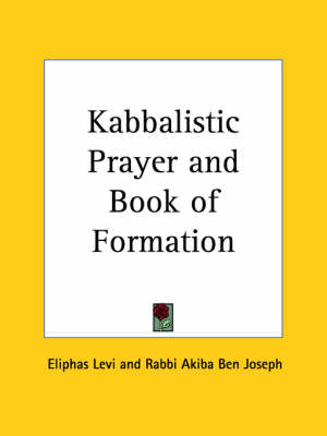 Book cover for Kabbalistic Prayer and Book of Formation (1923)