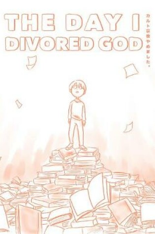 Cover of The Day I Divorced God