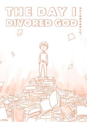 Cover of The Day I Divorced God