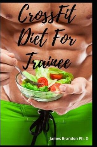 Cover of CrossFit Diet For Trainee