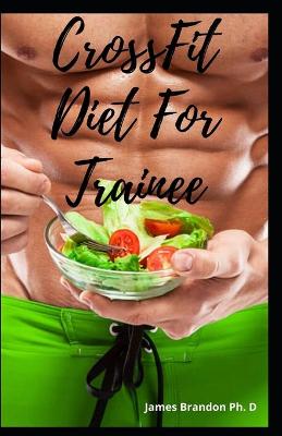 Book cover for CrossFit Diet For Trainee