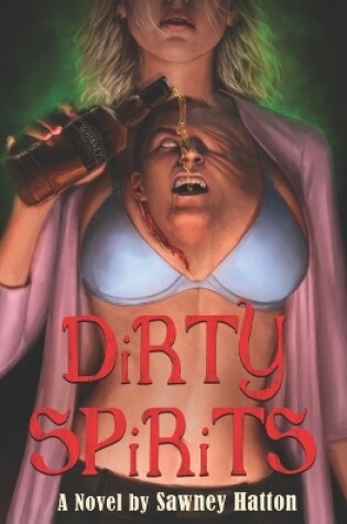 Cover of Dirty Spirits