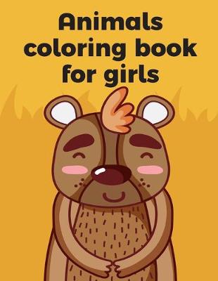 Cover of Animals coloring book for girls