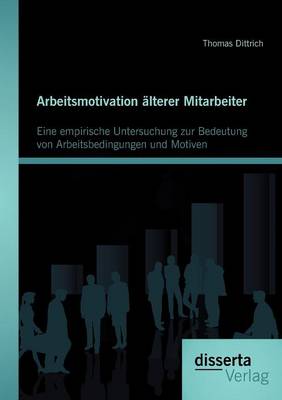 Book cover for Arbeitsmotivation älterer Mitarbeiter