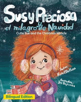 Book cover for Bilingual Spanish English Children's Christmas Book "Susy Preciosa y el milagro de Navidad"