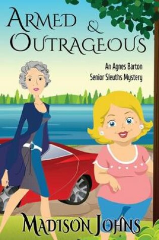 Cover of Armed and Outrageous