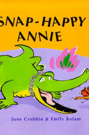 Cover of Snap-happy Annie