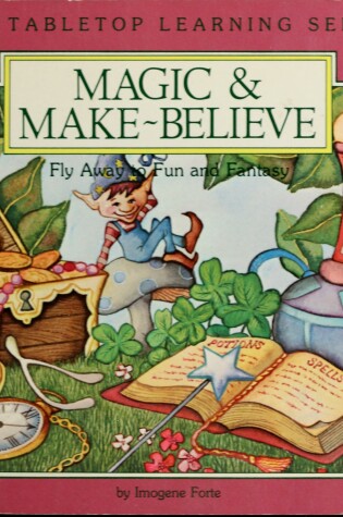 Cover of Magic & Make-Believe