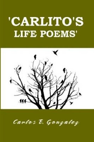 Cover of Carlito's life poems