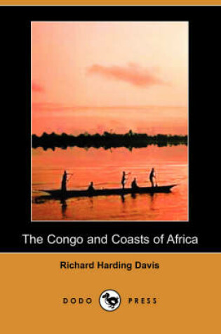 Cover of The Congo and Coasts of Africa (Illustrated Edition) (Dodo Press)