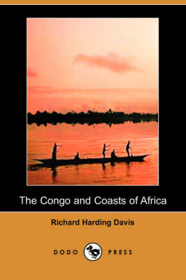 Book cover for The Congo and Coasts of Africa (Illustrated Edition) (Dodo Press)