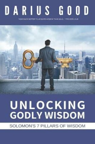 Cover of Unlocking Godly Wisdom