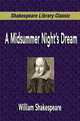 Book cover for A Midsummer Night's Dream (Shakespeare Library Classic)