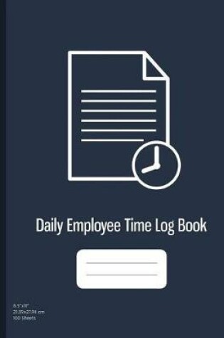 Cover of Daily Employee Time Log Book