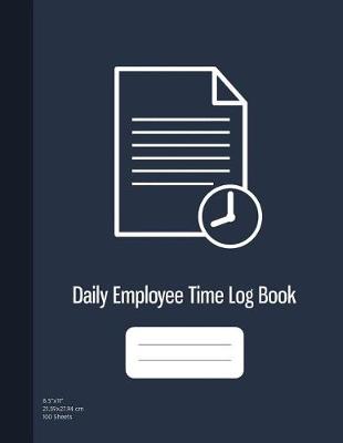 Cover of Daily Employee Time Log Book