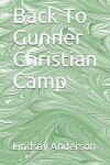 Book cover for Back To Gunner Christian Camp