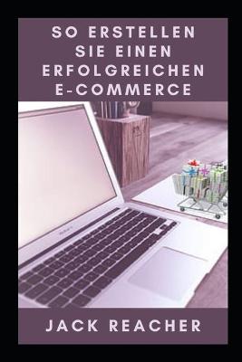 Book cover for So Erstellen Sie Einen Erfolgreichen E-Commerce