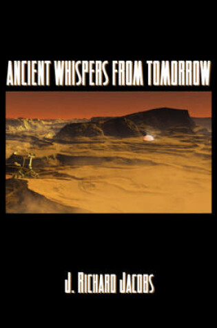 Cover of Ancient Whispers from Tomorrow