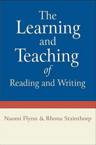 Cover of The Learning and Teaching of Reading and Writing