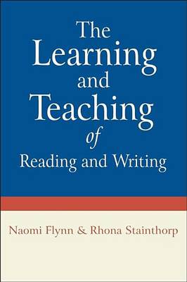 Book cover for The Learning and Teaching of Reading and Writing