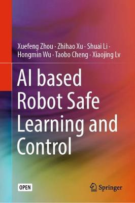 Book cover for AI based Robot Safe Learning and Control