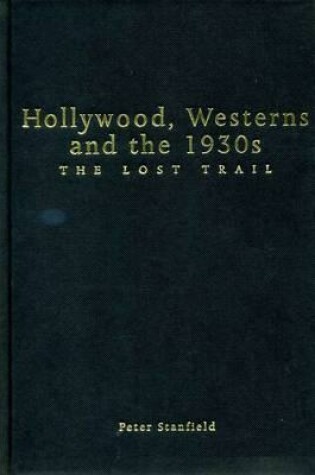 Cover of Hollywood, Westerns And The 1930S